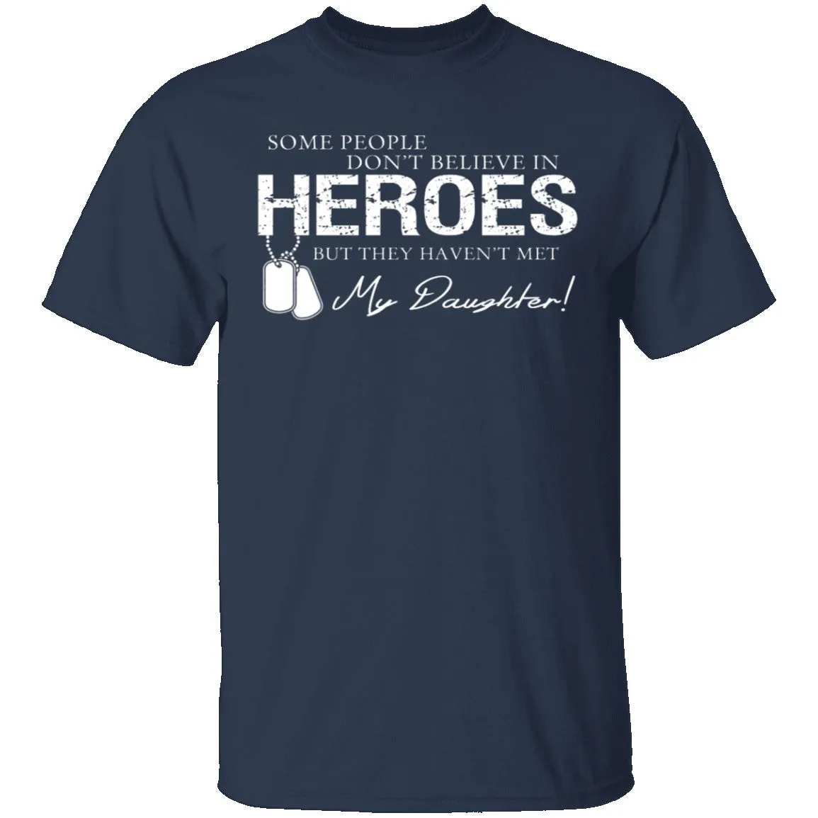 Hero Daughter T-Shirt