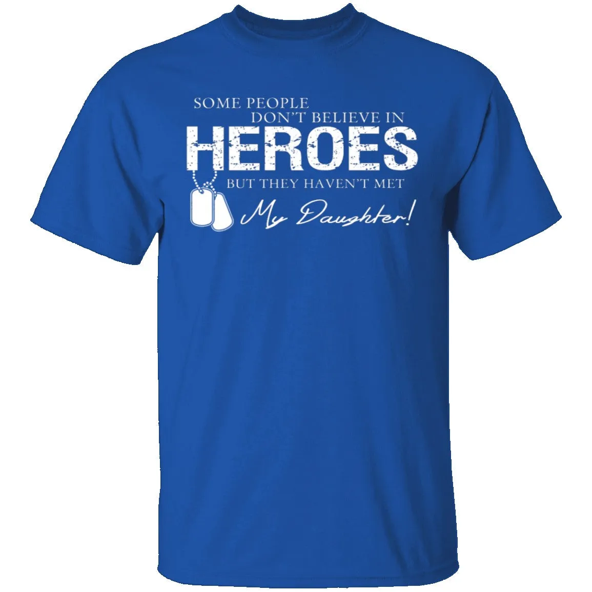 Hero Daughter T-Shirt