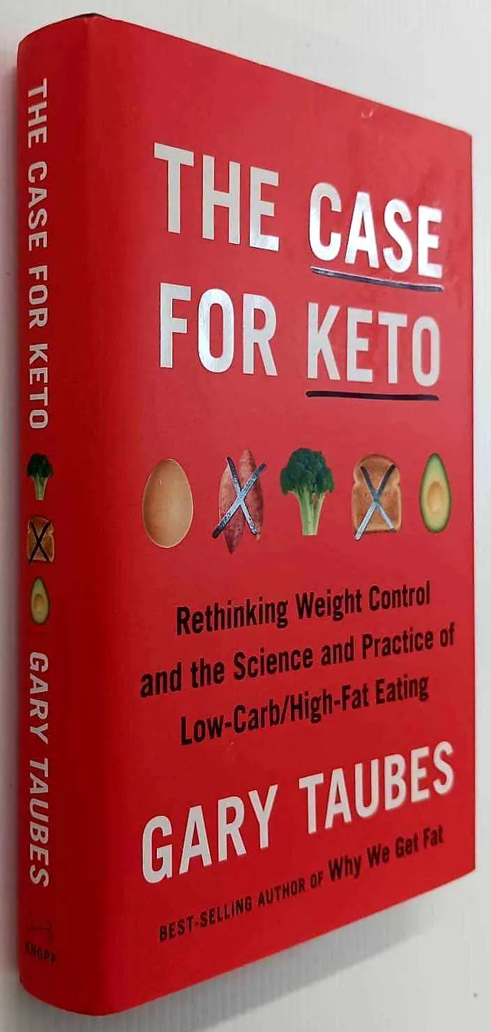 THE CASE FOR KETO - Gary Taubes